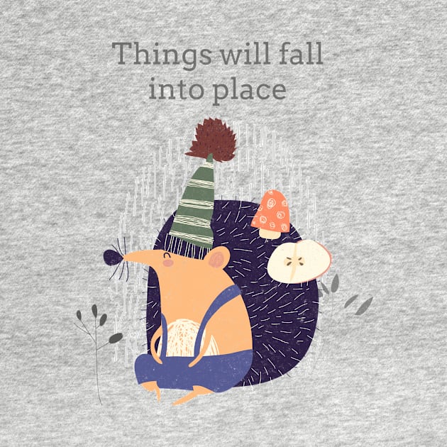 Things will fall into place by Biddie Gander Designs